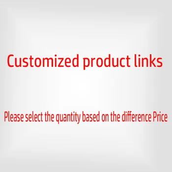 Специалната връзка на стоки по индивидуална заявка, моля, изберете съответното количество на стоката в съответствие с договорна цена